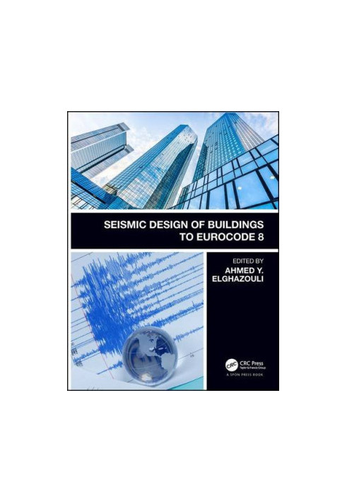 Seismic Design of Buildings to Eurocode 8, Second Edition