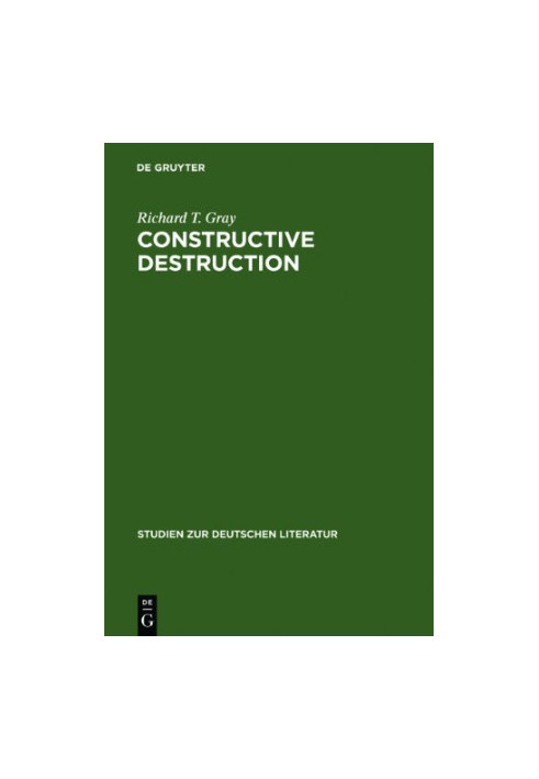 Constructive destruction : Kafka's aphorisms, literary tradition, and literary transformation