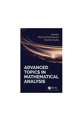 Advanced topics in mathematical analysis