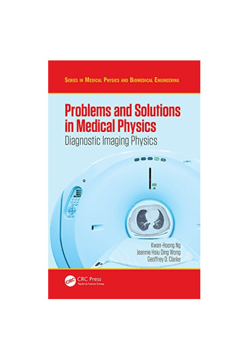 Problems and Solutions in Medical Physics: Diagnostic Imaging Physics