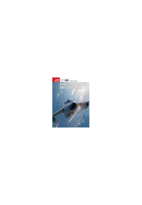 B/EB-66 Destroyer Units in Combat (Combat Aircraft)