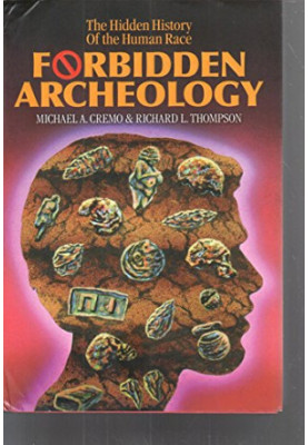 Forbidden Archeology: The Hidden History of the Human Race