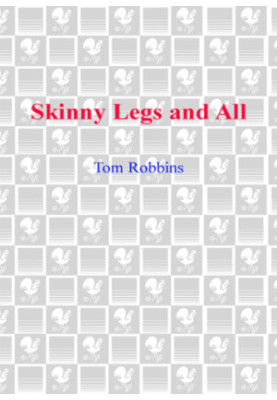 Skinny Legs and All