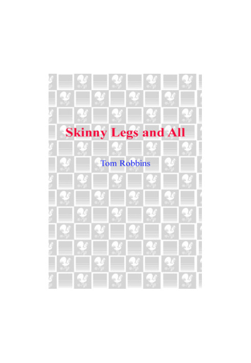Skinny Legs and All