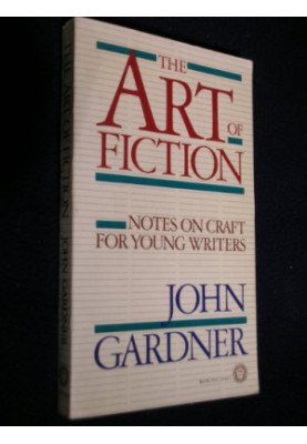 The Art of Fiction: Notes on Craft for Young Writers