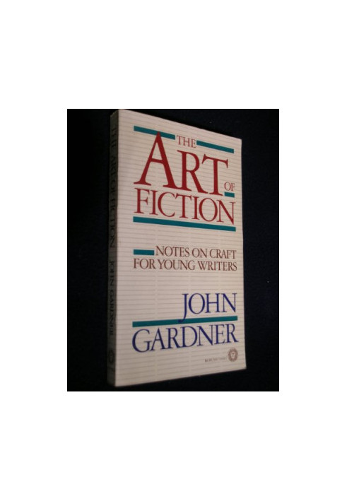 The Art of Fiction: Notes on Craft for Young Writers