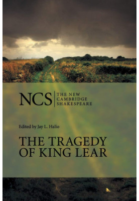 The Tragedy of King Lear (The New Cambridge Shakespeare), 2nd Edition