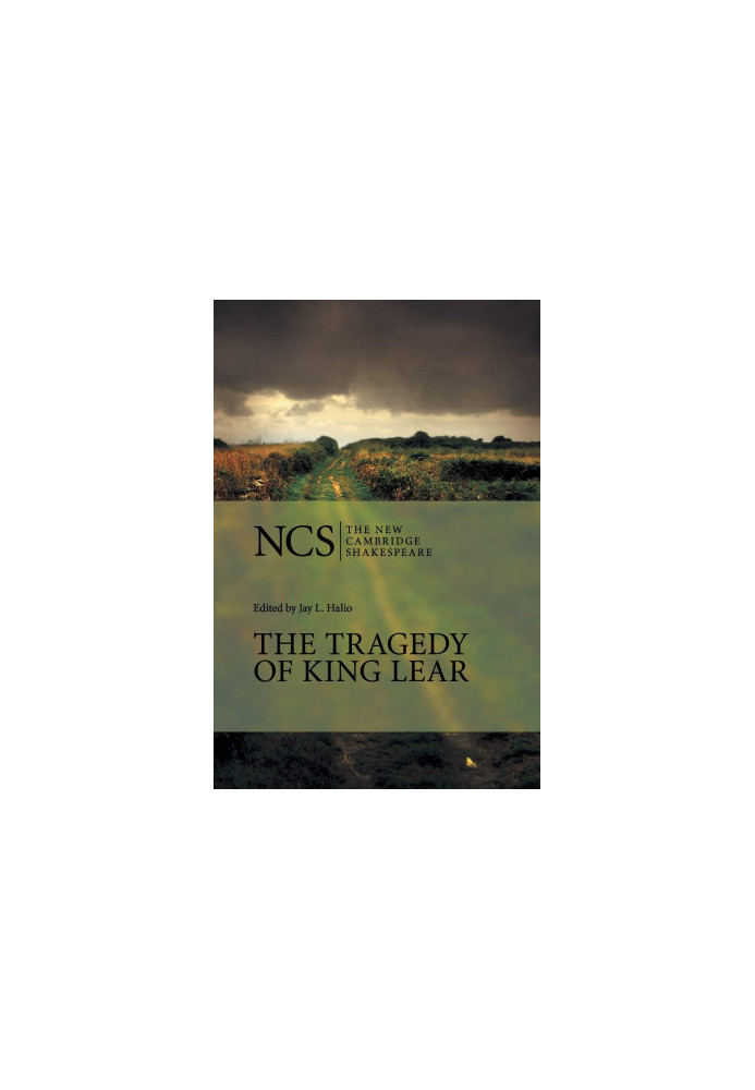 The Tragedy of King Lear (The New Cambridge Shakespeare), 2nd Edition