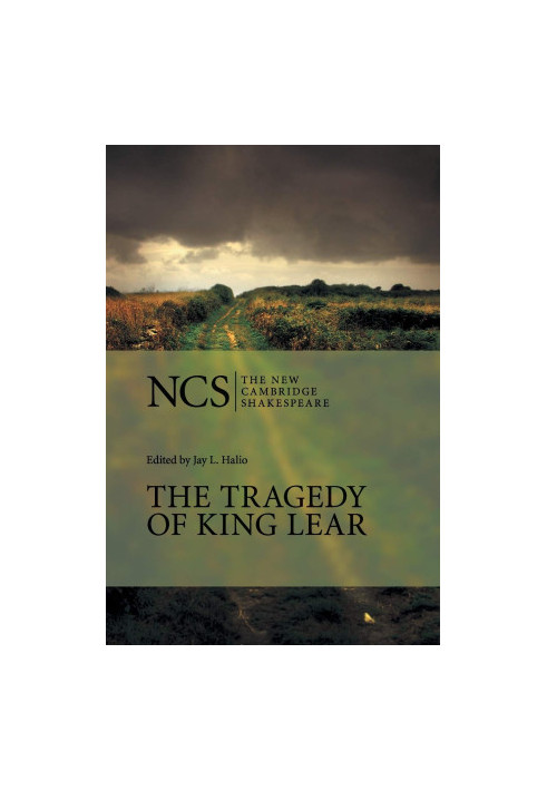 The Tragedy of King Lear (The New Cambridge Shakespeare), 2nd Edition
