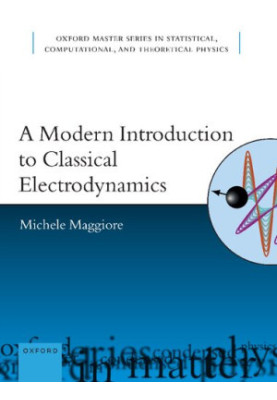 A Modern Introduction to Classical Electrodynamics