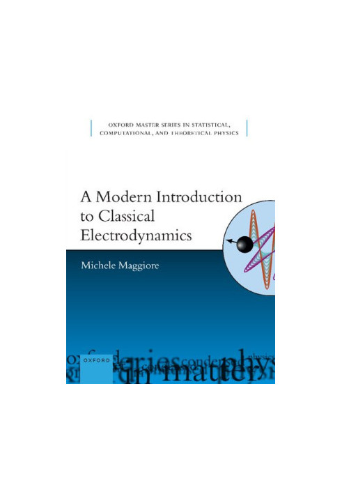 A Modern Introduction to Classical Electrodynamics