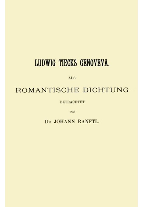 Ludwig Tieck's Genoveva, viewed as a romantic poem