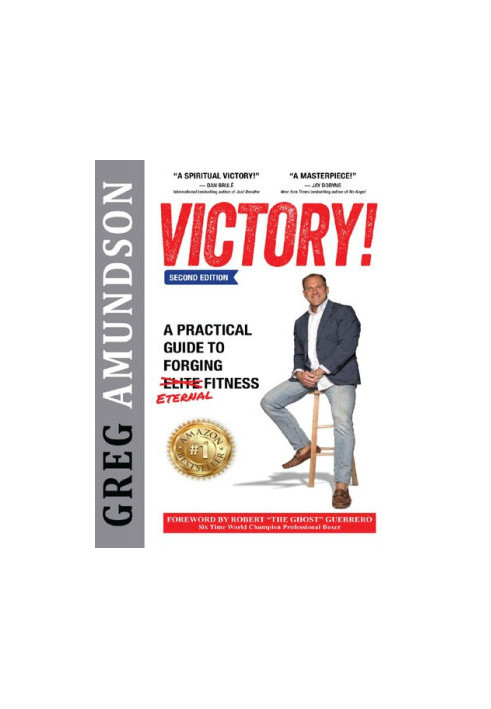 VICTORY: A Practical Guide to Forging Eternal Fitness