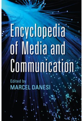 Encyclopedia of Media and Communication