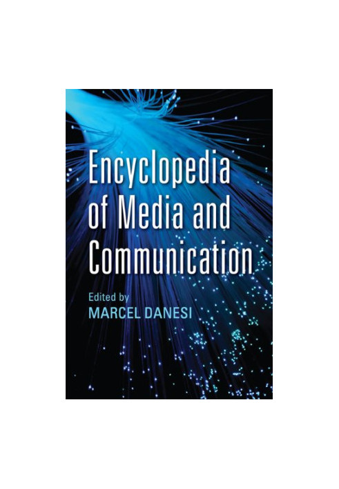 Encyclopedia of Media and Communication