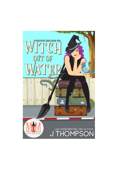 Witch Out of Water (Kracken's Hole 1)(Magic and Mayhem Universe)