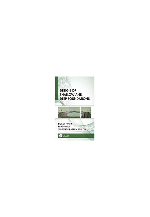 Design of Shallow and Deep Foundations