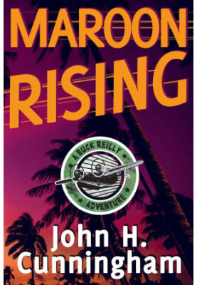 [Buck Reilly Adventure 05] • Maroon Rising