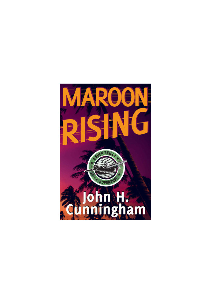 [Buck Reilly Adventure 05] • Maroon Rising