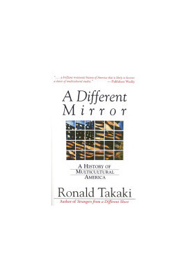 A Different Mirror: A History of Multicultural America