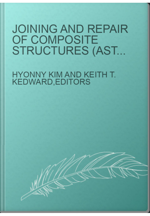 Joining And Repair Of Composite Structures (ASTM Special Technical Publication, 1455)