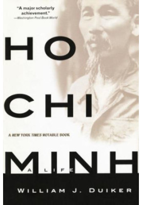 Ho Chi Minh: A Life