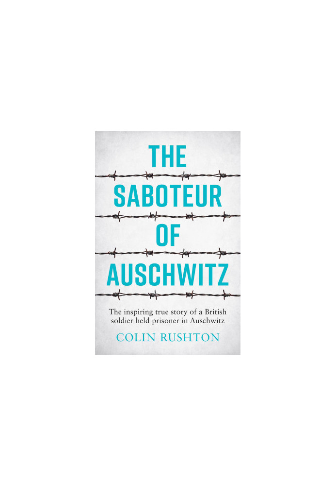 The Saboteur of Auschwitz