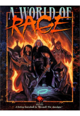 *OP World of Rage (Werewolf: The Apocalypse)