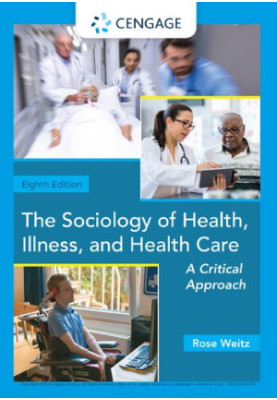 The Sociology of Health, Illness, and Health Care: A Critical Approach
