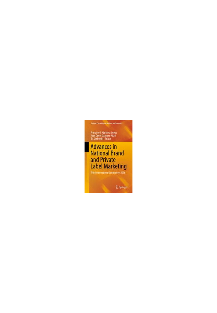 Advances in National Brand and Private Label Marketing: Third International Conference, 2016