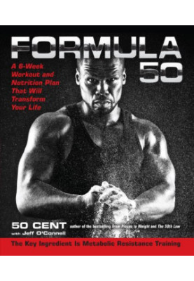 Formula 50: A 6-Week Workout and Nutrition Plan That Will Transform Your Life