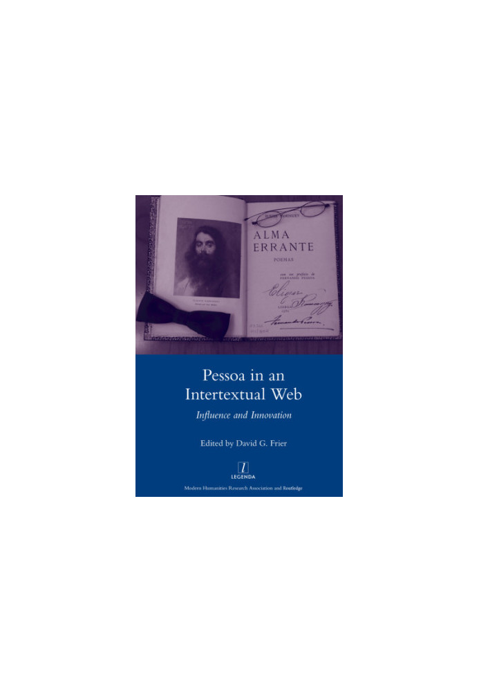 Pessoa in an intertextual web: influence and innovation