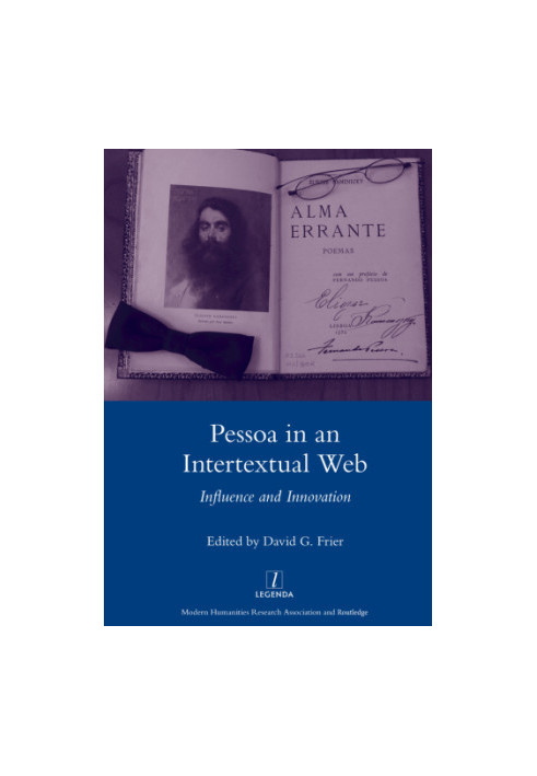 Pessoa in an intertextual web: influence and innovation