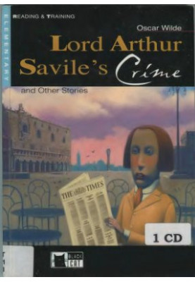 Lord Arthur Savile's Crime and Other Stories