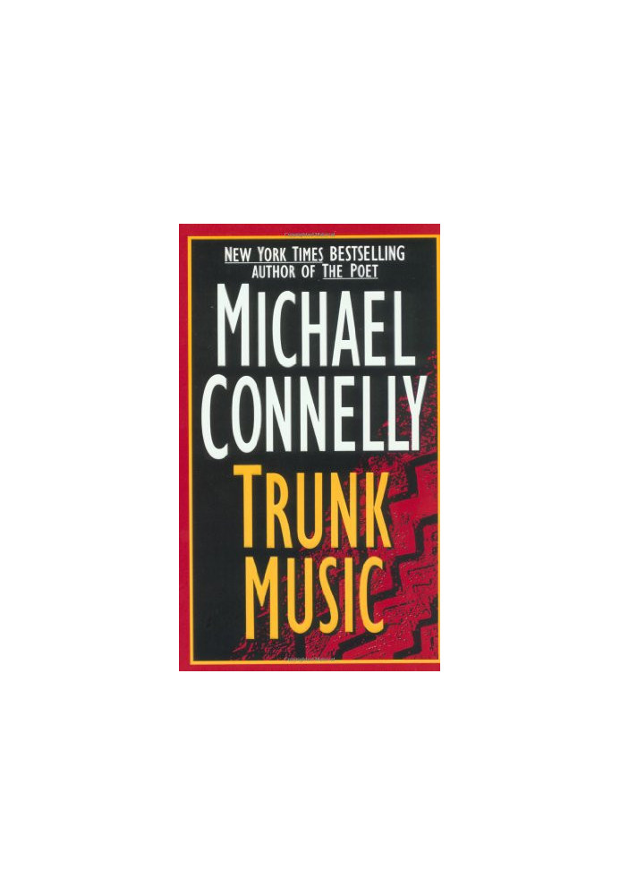 Trunk Music- 05 Harry Bosch, 06 Harry Bosch Universe