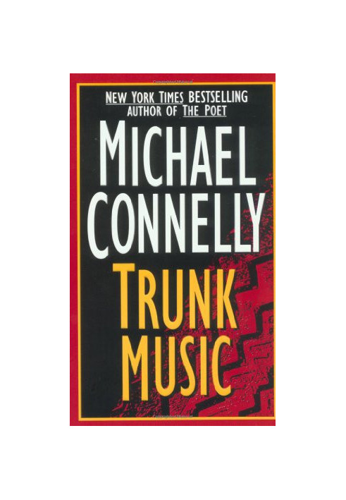 Trunk Music- 05 Harry Bosch, 06 Harry Bosch Universe