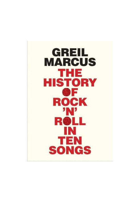 History of Rock 'n' Roll in Ten Songs