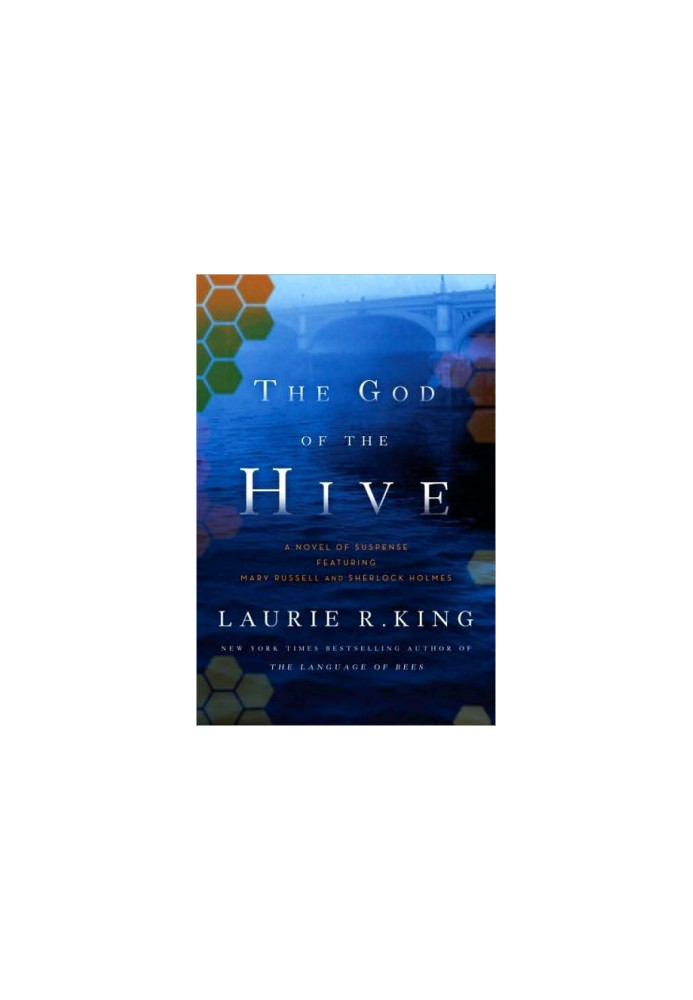 The God of the Hive: A Novel of Suspense Featuring Mary Russell and Sherlock Holmes