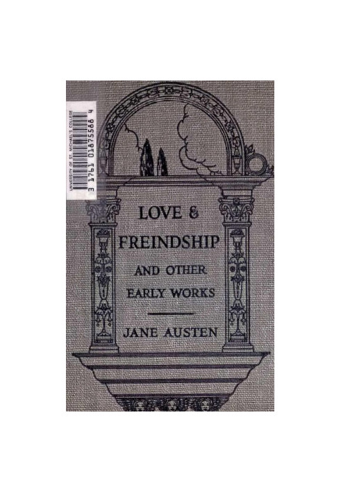 Love & Freindship and Other Early Works [Juvenilia]