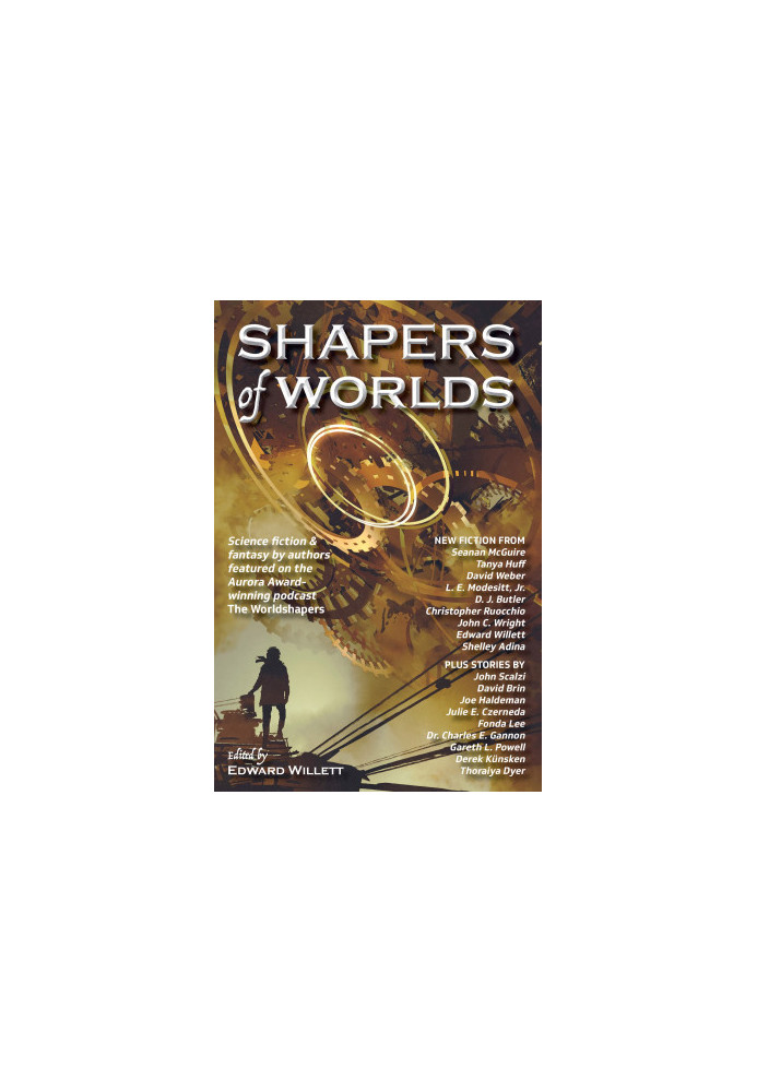 Shapers of Worlds: Science fiction & fantasy by authors featured on the Aurora Award-winning podcast The Worldshapers