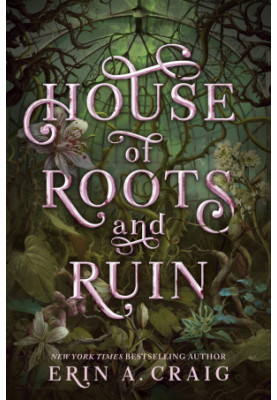 House of Roots and Ruin (Sisters of the Salt Book 2 )
