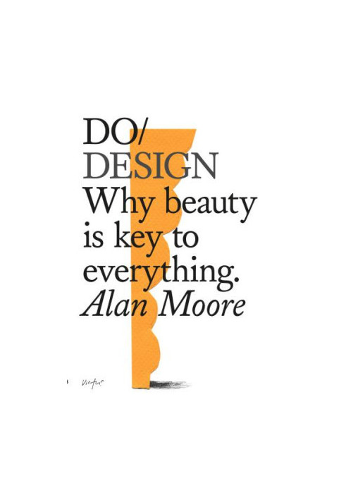 Do Design - Why beauty is key to everything