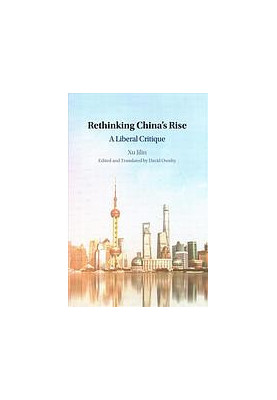 Rethinking China’s rise : a liberal critique
