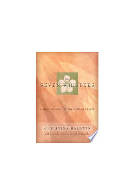 The Seven Whispers: A Spiritual Practice for Times Like These