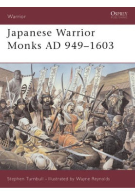 Japanese Warrior Monks-AD 949-1603