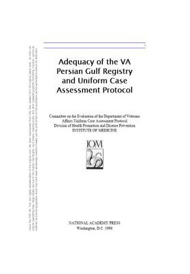Adequacy of the VA Persian Gulf Registry and Uniform Case Assessment Protocol