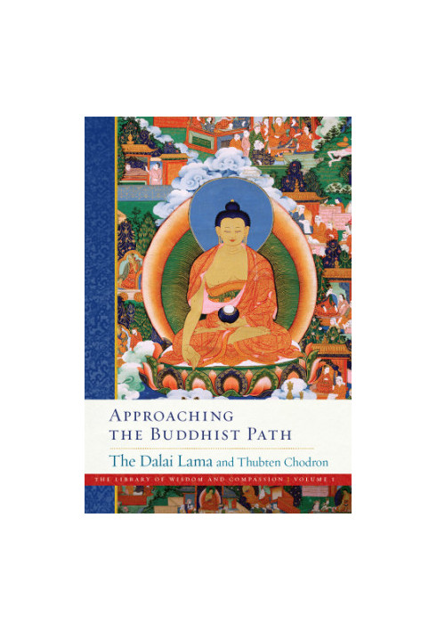 Approaching the Buddhist Path (The Library of Wisdom and Compassion Book 1)