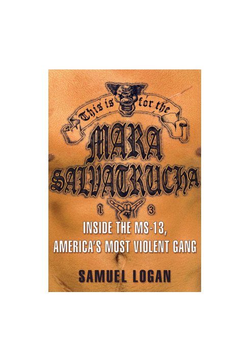 This Is for the Mara Salvatrucha