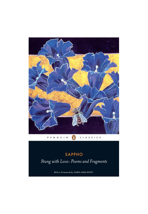 Stung With Love: Poems and Fragments of Sappho