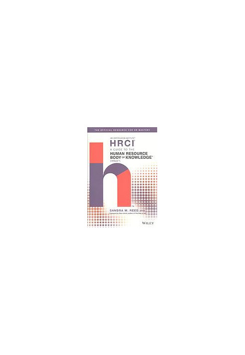A guide to the human resource body of knowledge